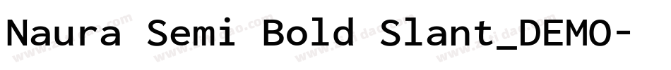 Naura Semi Bold Slant_DEMO字体转换